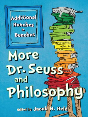 cover image of More Dr. Seuss and Philosophy